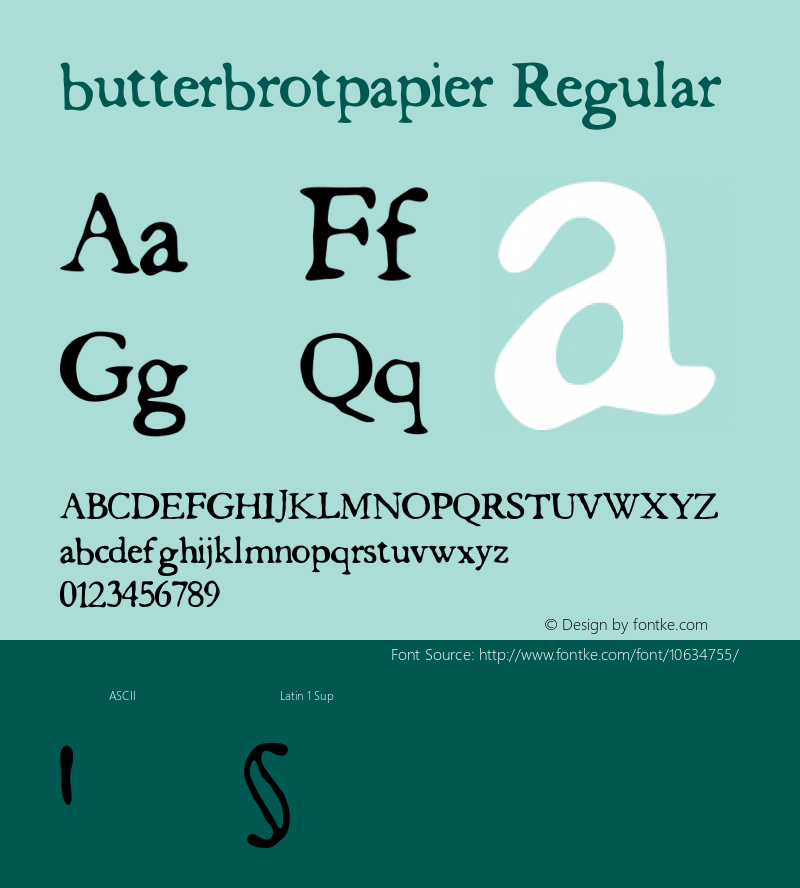 butterbrotpapier Regular Version: 04/29/00 16:30:29 Font Sample