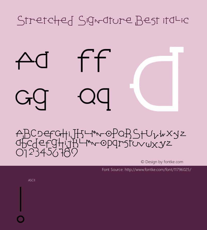 Stretched Signature Best Italic Version 2.90 December 5, 200 Font Sample