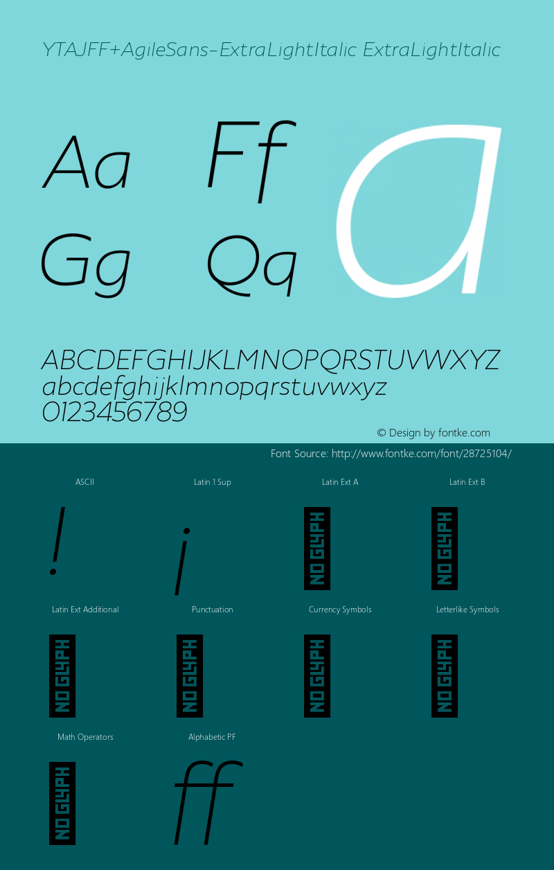 YTAJFF+AgileSans-ExtraLightItalic Version 1.0 Font Sample