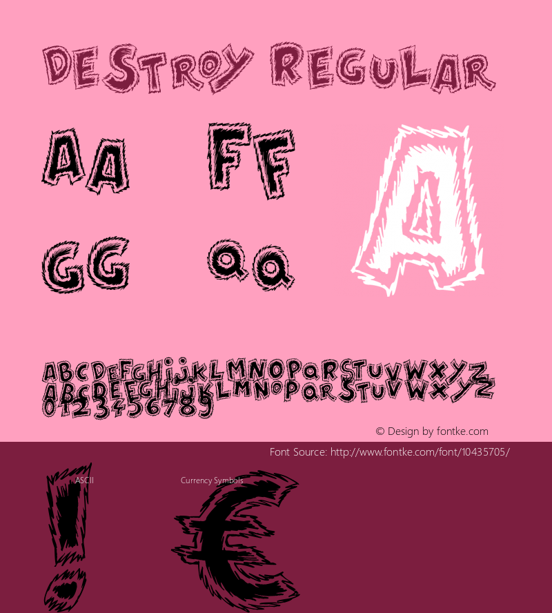 Destroy Regular Version 1.00 May 14, 2012, initial release Font Sample