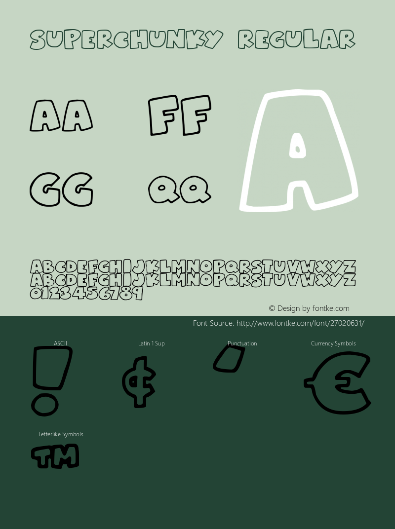 Superchunky Version 1.00 September 28, 2018, initial release Font Sample