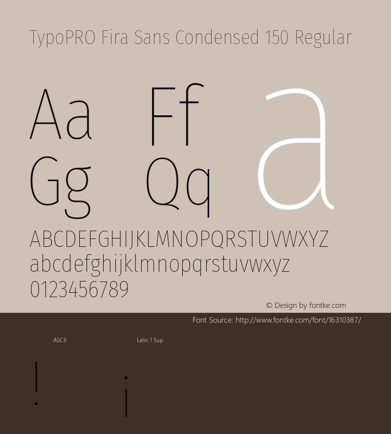 TypoPRO Fira Sans Condensed 150 Regular Version 4.202;PS 004.202;hotconv 1.0.88;makeotf.lib2.5.64775 Font Sample