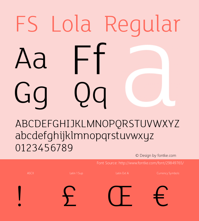 FS Lola Regular Version 1.00 March 7, 2008, initial release zhiF Font Sample