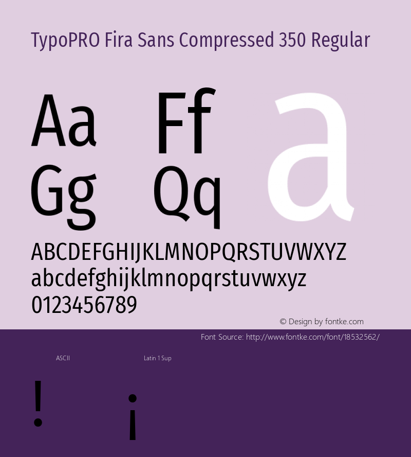 TypoPRO Fira Sans Compressed 350 Regular Version 4.203;PS 004.203;hotconv 1.0.88;makeotf.lib2.5.64775 Font Sample