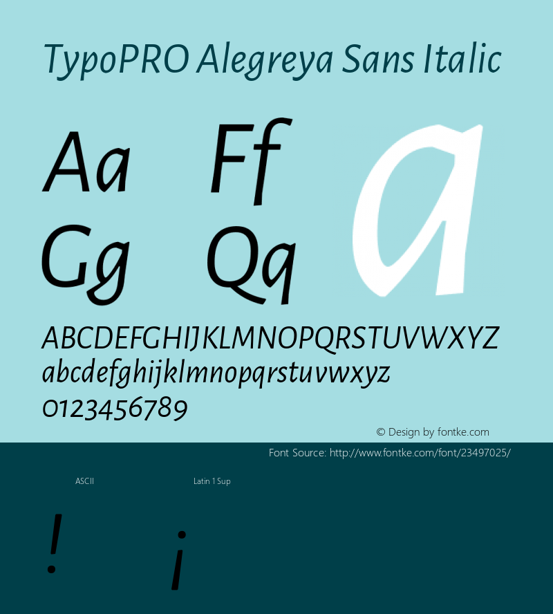 TypoPRO Alegreya Sans Italic Version 1.001;PS 001.001;hotconv 1.0.70;makeotf.lib2.5.58329 DEVELOPMENT; ttfautohint (v0.97) -l 8 -r 50 -G 200 -x 17 -f dflt -w G -W Font Sample