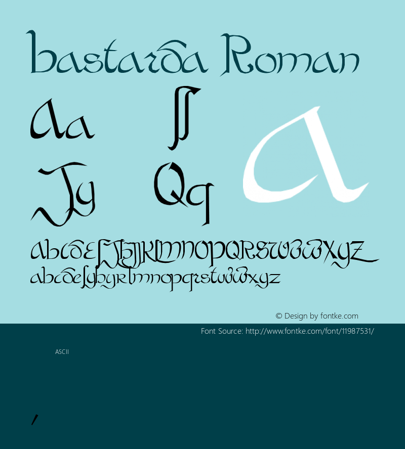 Bastarda Roman 001.001 Font Sample
