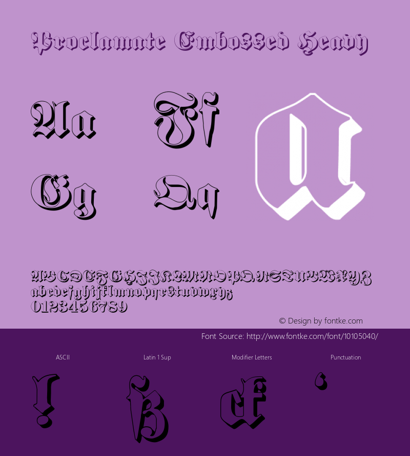 Proclamate Embossed Heavy 2002; 1.0, initial release Font Sample