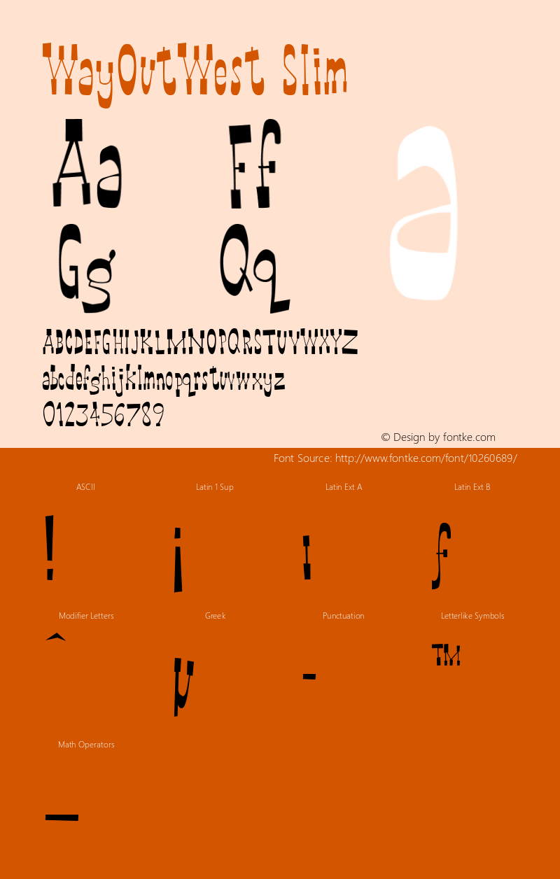 WayOutWest Slim Macromedia Fontographer 4.1 2/17/2002 Font Sample