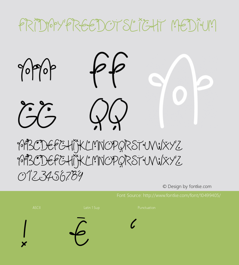 Fridayfreedotslight Medium Version 001.000 Font Sample