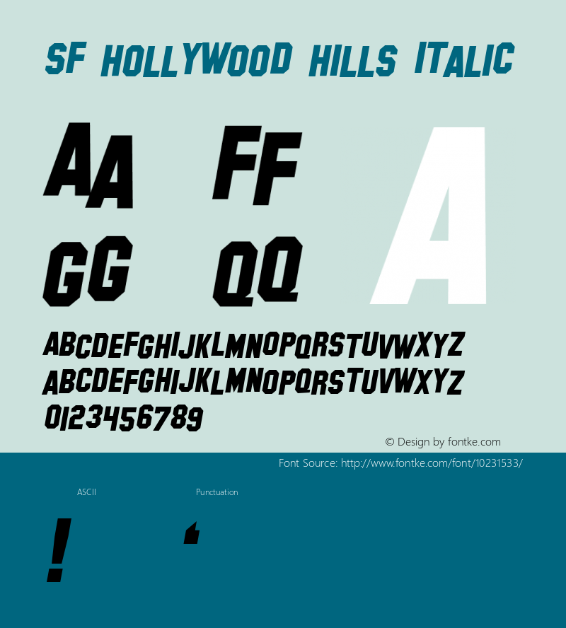 SF Hollywood Hills Italic ver 1.0; 1999. Freeware for non-commercial use. Font Sample