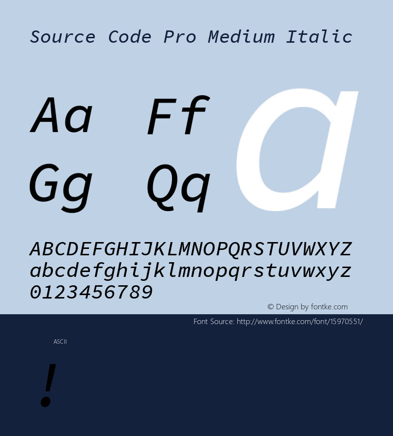 Source Code Pro Medium Italic Version 1.030;PS 1.0;hotconv 1.0.84;makeotf.lib2.5.63406; ttfautohint (v1.4.1) Font Sample
