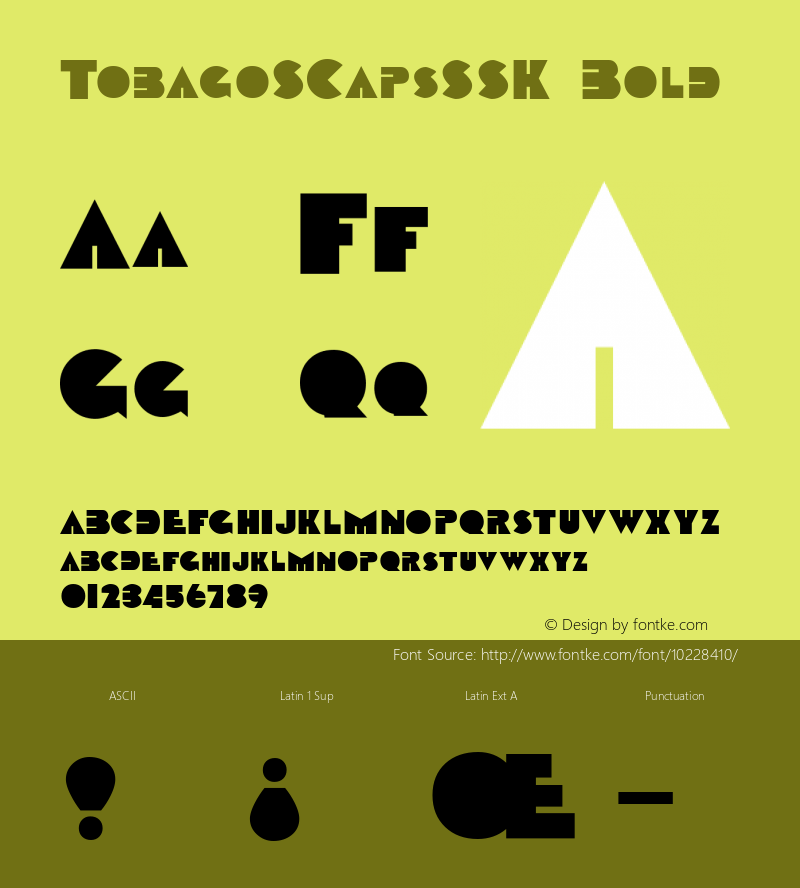 TobagoSCapsSSK Bold Macromedia Fontographer 4.1 8/13/95 Font Sample