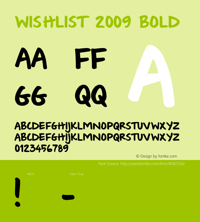 Wishlist 2009 Bold Version 1.00 November 16, 2009, initial release Font Sample