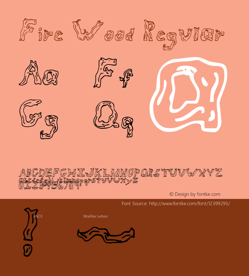 Fire Wood Regular 1998; 1.0, initial release Font Sample