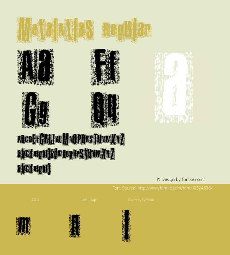 MetalAtlas Regular Version 1.00 November 4, 2013, initial release Font Sample