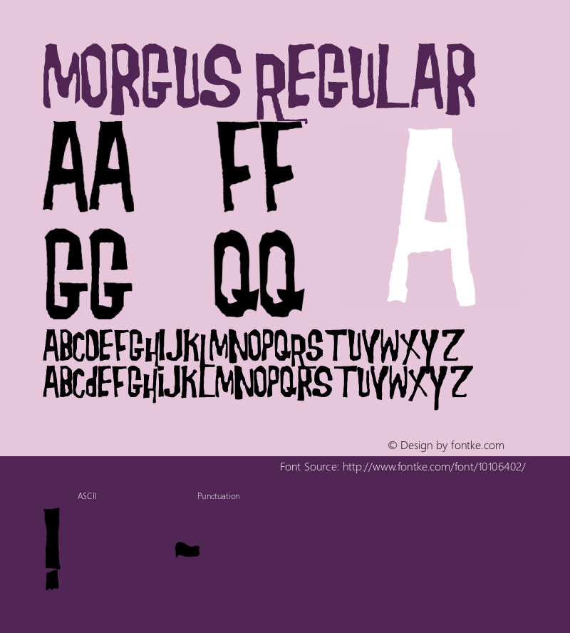 Morgus Regular Version 1.02; July, 2002 Font Sample