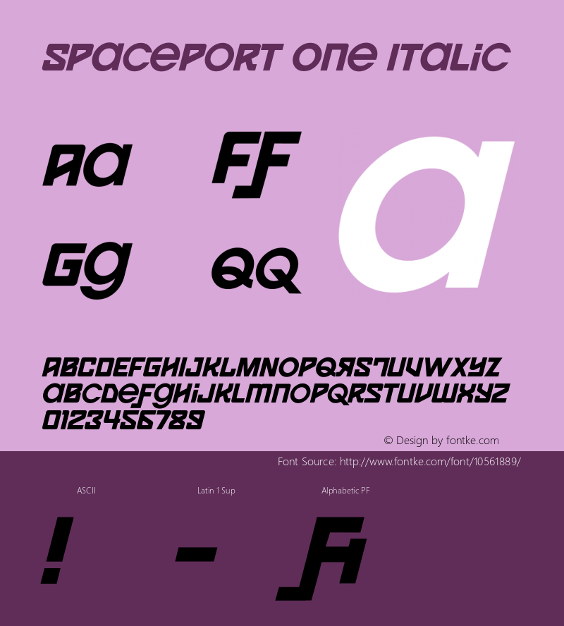 Spaceport One Italic Version 1.00 June 27, 2014, initial release Font Sample
