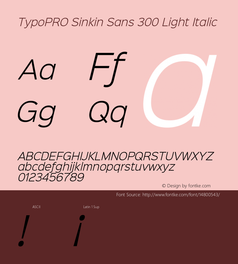 TypoPRO Sinkin Sans 300 Light Italic Sinkin Sans (version 1.0)  by Keith Bates   •   © 2014   www.k-type.com Font Sample