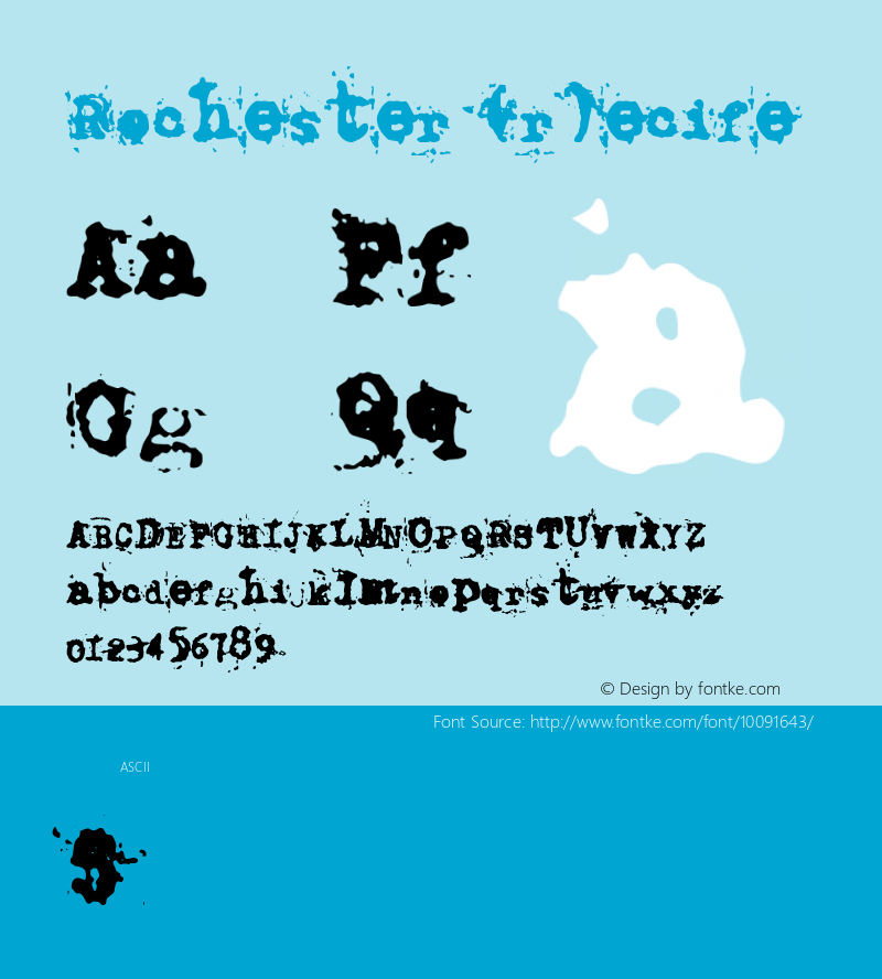 Rochester (r)ecife Named after a great friend! Font Sample