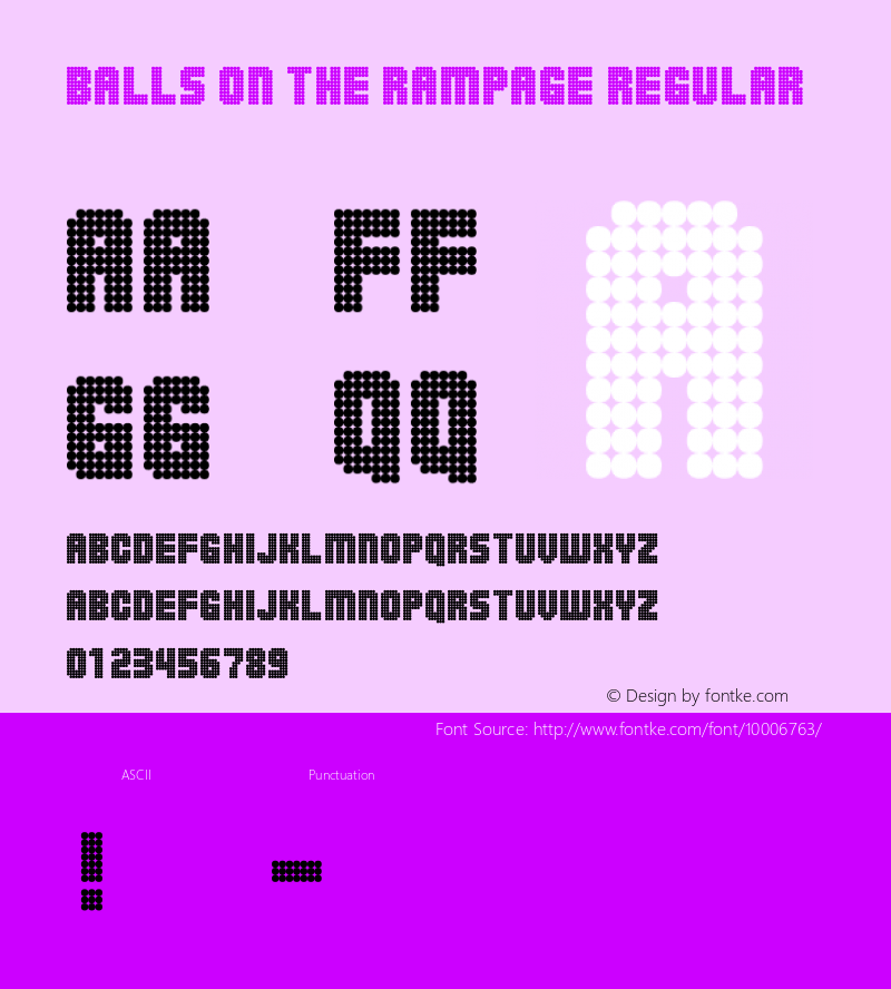 Balls on the rampage Regular http://hjem.get2net.dk/jfischer/ Font Sample