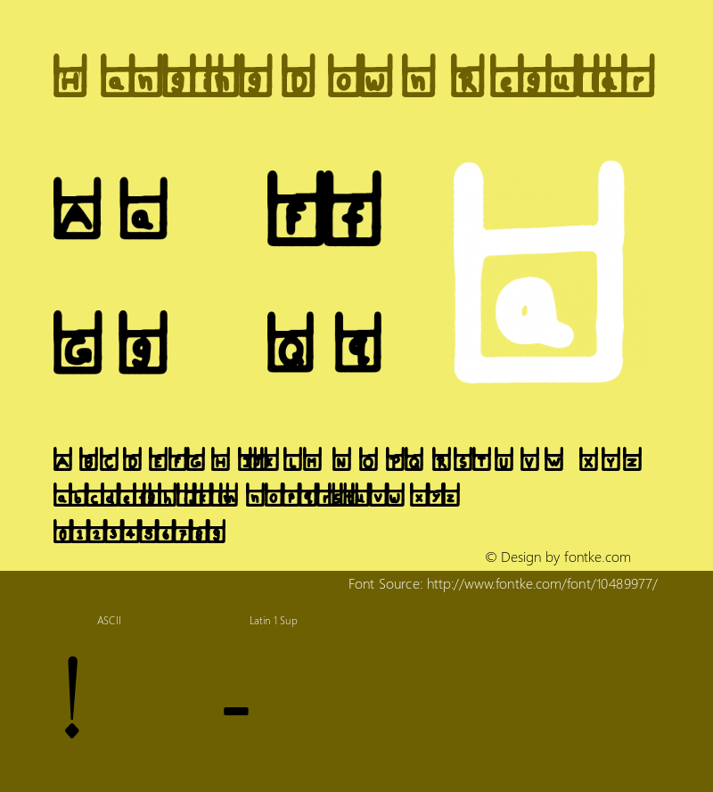 Hanging Down Regular Version 1.00 June 22, 2013, initial release Font Sample