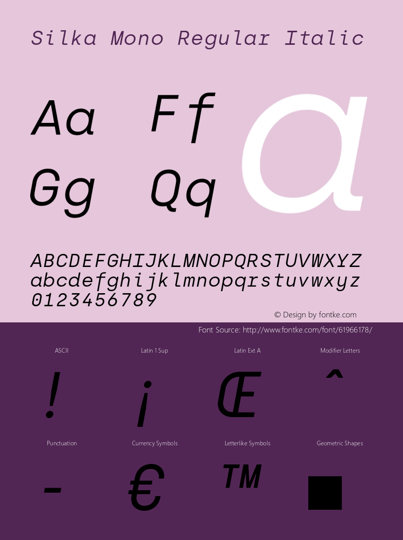 SilkaMono-RegularItalic Version 1.000;hotconv 1.0.109;makeotfexe 2.5.65596 Font Sample