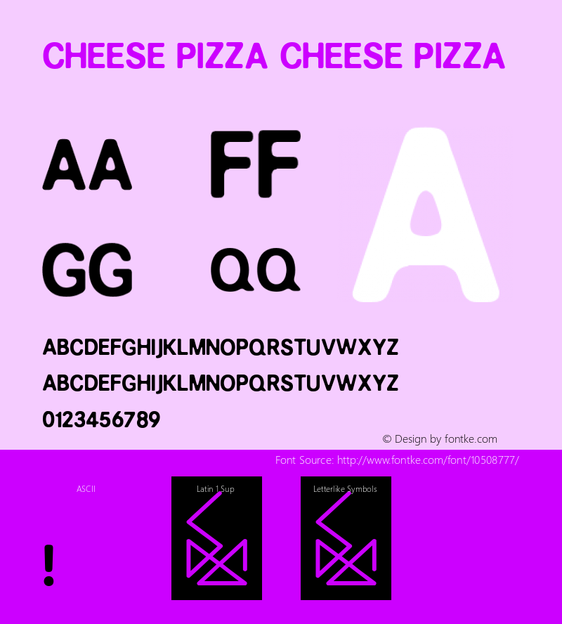 CHEESE PIZZA CHEESE PIZZA Version 1.00 2011 Font Sample
