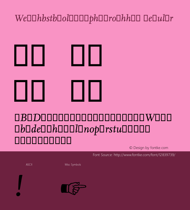 Wecghbstbvolimkgphimrofhhmi Regular Version 5.504; 2011; IE10sub Font Sample