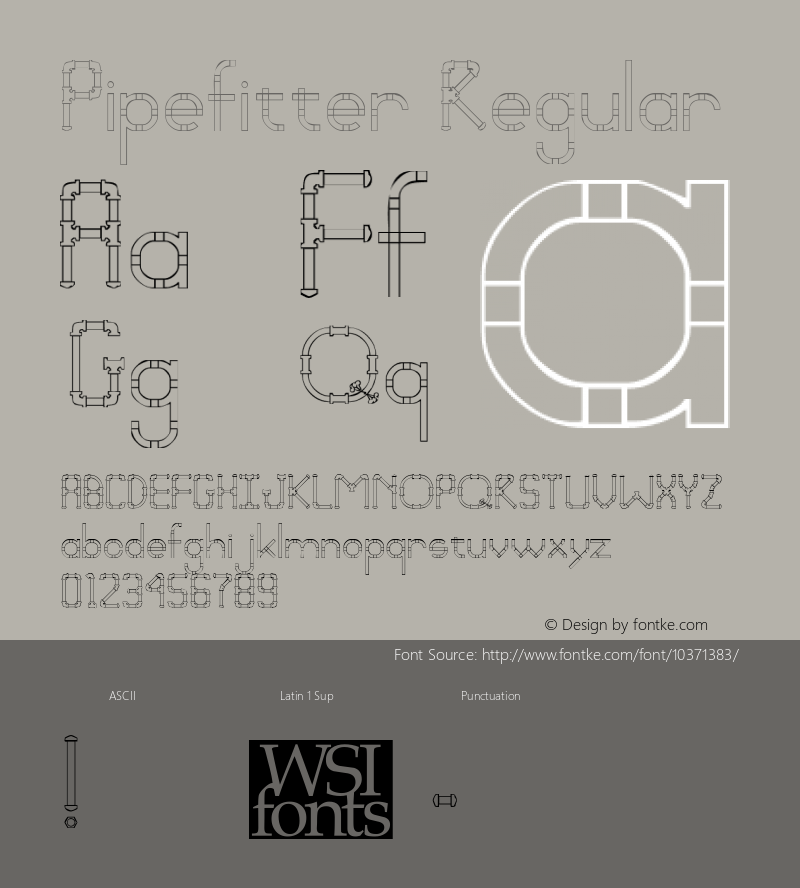 Pipefitter Regular The IMSI MasterFonts Collection, tm 1995, 1996 IMSI (International Microcomputer Software Inc.) Font Sample