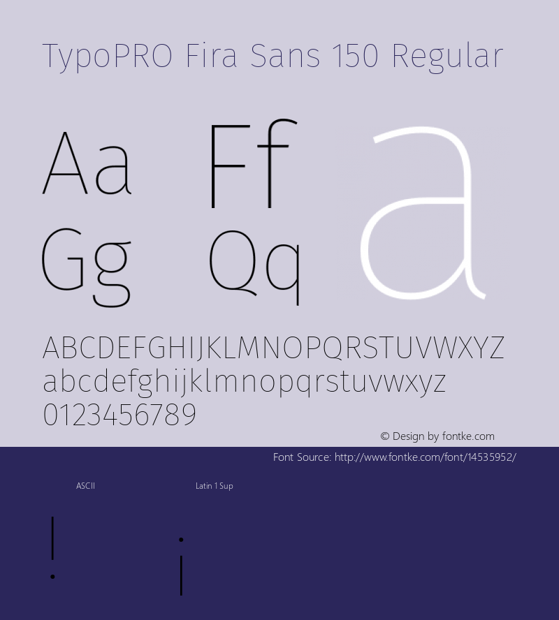 TypoPRO Fira Sans 150 Regular Version 3.105;PS 003.105;hotconv 1.0.70;makeotf.lib2.5.58329 Font Sample