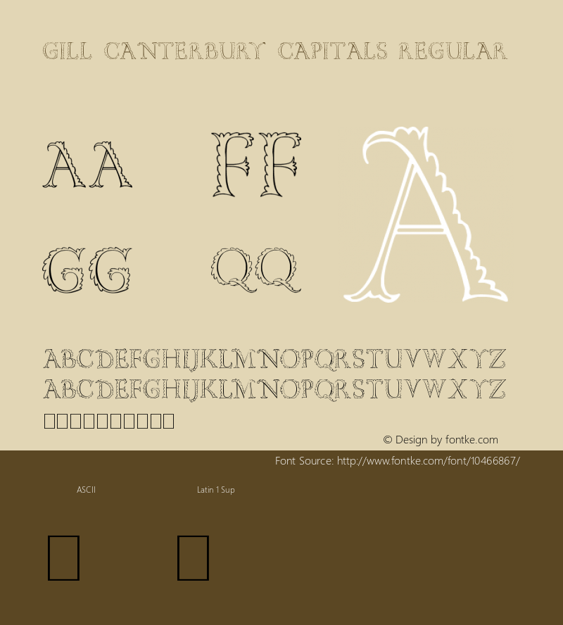 Gill Canterbury Capitals Regular Version 1.00 August 31, 2011, initial release Font Sample