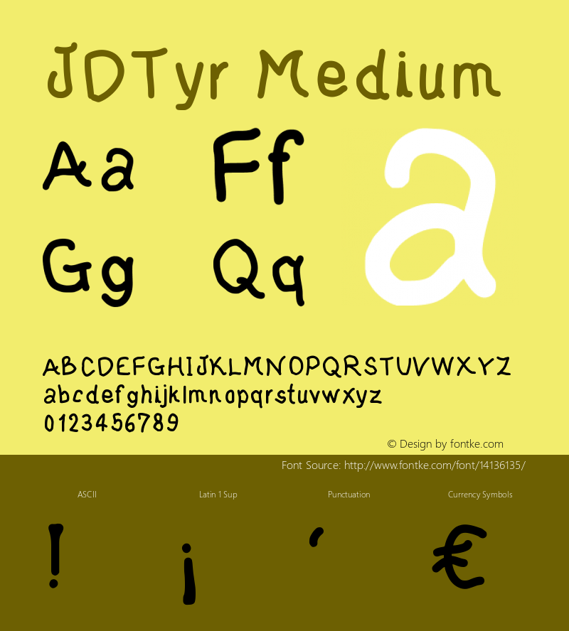 JDTyr Medium Version 001.000 Font Sample