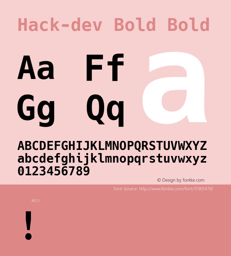 Hack-dev Bold Bold Version 2.019;PS 3.0;hotconv 1.0.86;makeotf.lib2.5.63406; ttfautohint (v1.4.1) -l 4 -r 80 -G 350 -x 0 -H 260 -D latn -f latn -m 