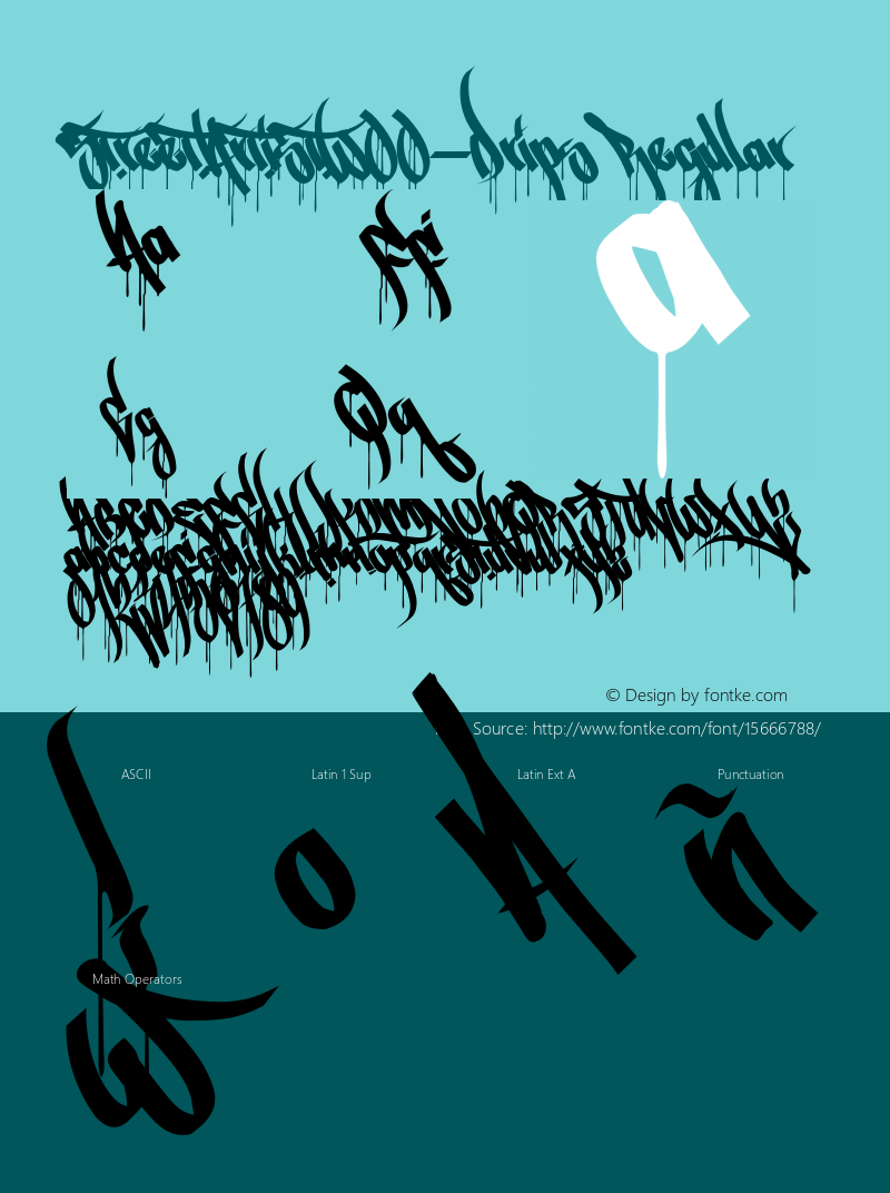 StreetArtistW00-Drips Regular Version 1.00 Font Sample