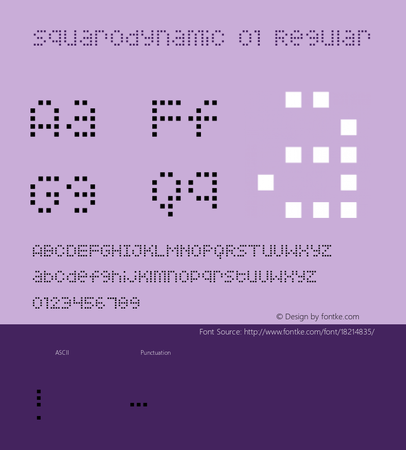 Squarodynamic 01 Regular Macromedia Fontographer 4.1.3 3/18/02 Font Sample