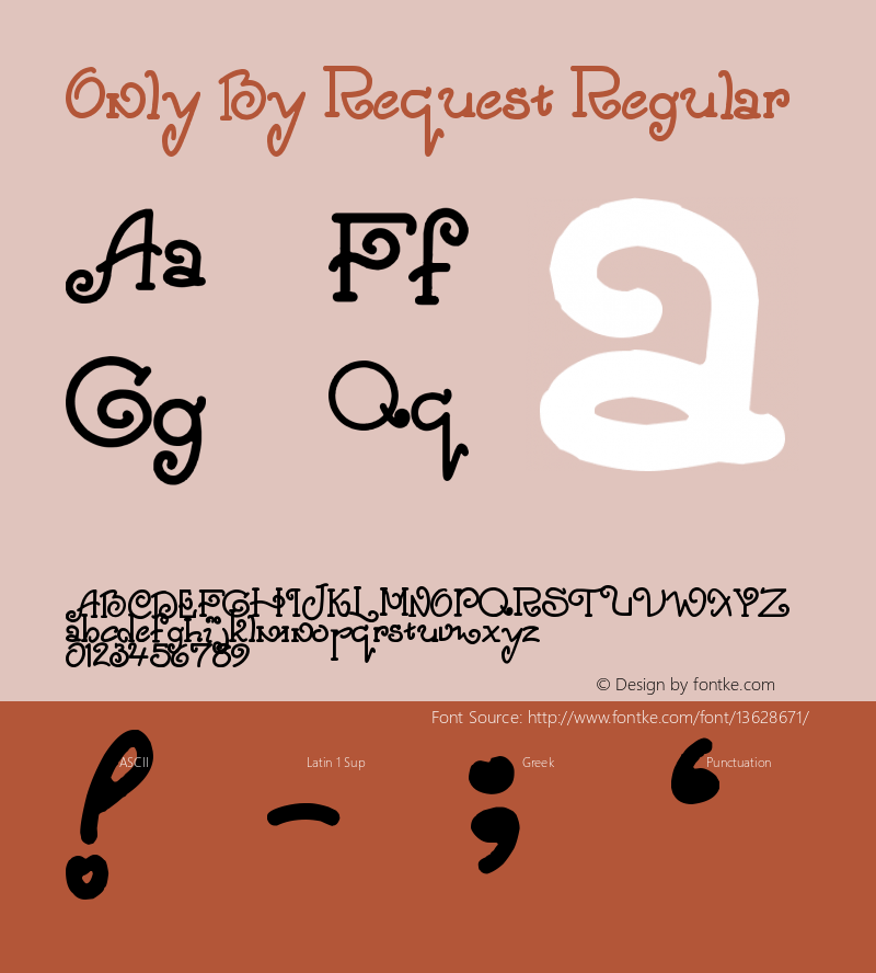 Only By Request Regular Version 1.00 March 1, 2006, initial release Font Sample