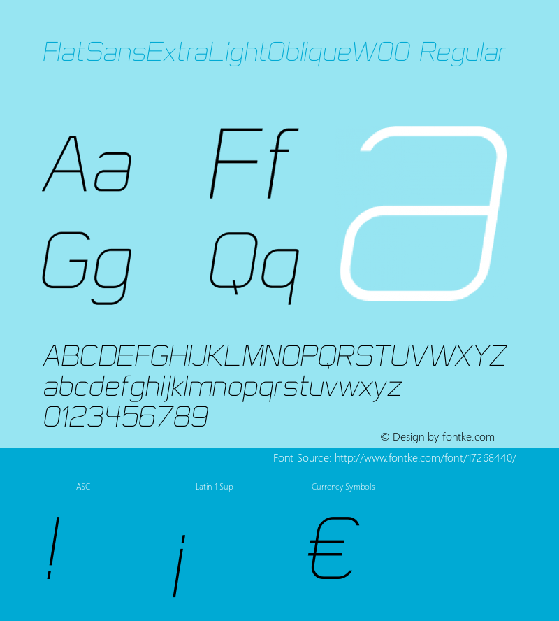 FlatSansExtraLightObliqueW00 Regular Version 1.00 Font Sample