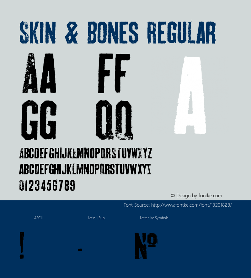 Skin & Bones Regular Version 1.00 May 18, 2009, initial release Font Sample