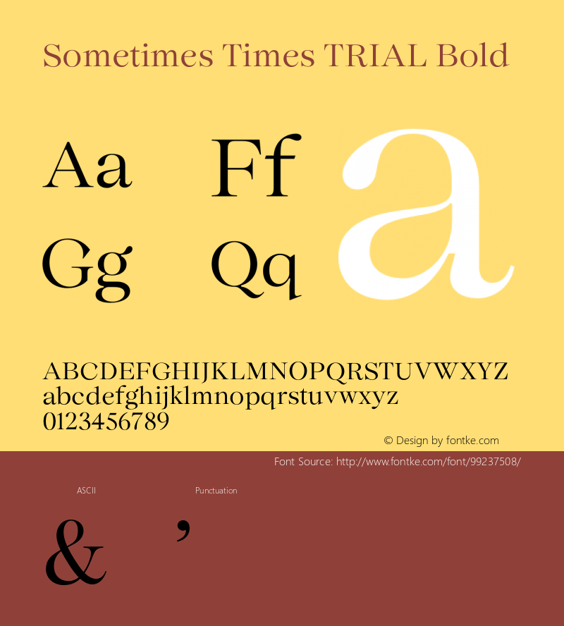 Sometimes Times TRIAL Bold Version 0.005;hotconv 1.0.109;makeotfexe 2.5.65596 Font Sample