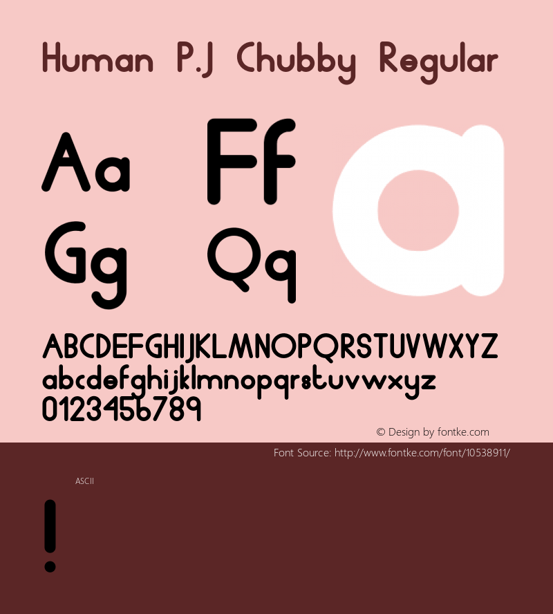 Human P.J Chubby Regular Version 1.001;PS 001.001;hotconv 1.0.56;makeotf.lib2.0.21325 Font Sample