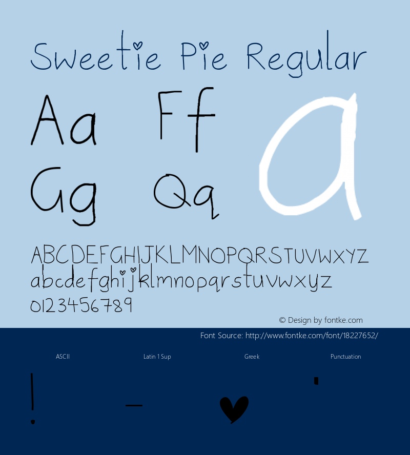 Sweetie Pie Regular Version 1.00 March 1, 2010, initial release Font Sample