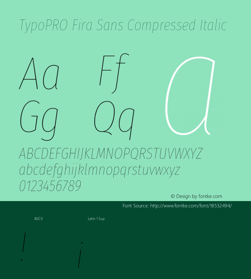 TypoPRO Fira Sans Compressed Italic Version 4.203;PS 004.203;hotconv 1.0.88;makeotf.lib2.5.64775 Font Sample