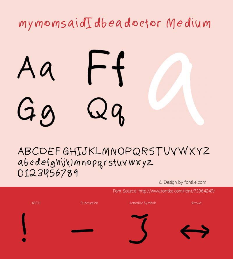 mymomsaidIdbeadoctor Version 001.000 Font Sample