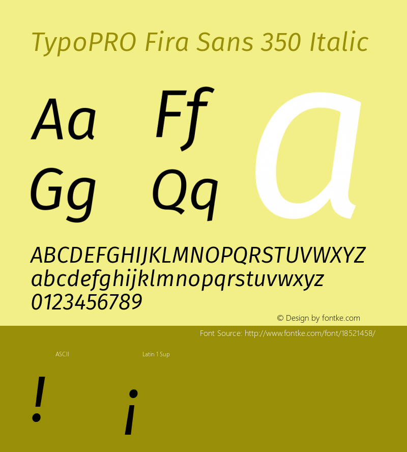 TypoPRO Fira Sans 350 Italic Version 4.203;PS 004.203;hotconv 1.0.88;makeotf.lib2.5.64775 Font Sample