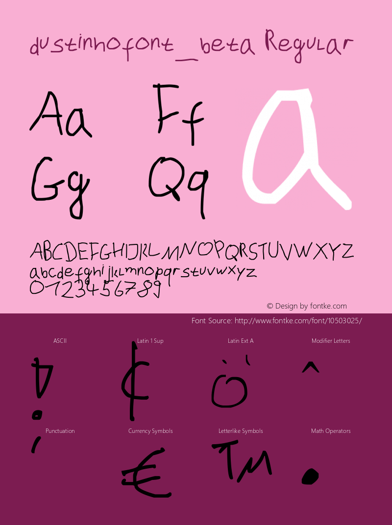 dustinhofont_beta Regular Version 1.00 March 4, 2012, initial release Font Sample