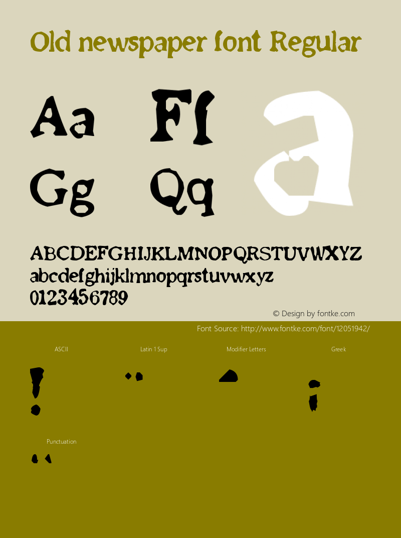 Old newspaper font Regular Version 1.00 January 21, 2008, initial release Font Sample