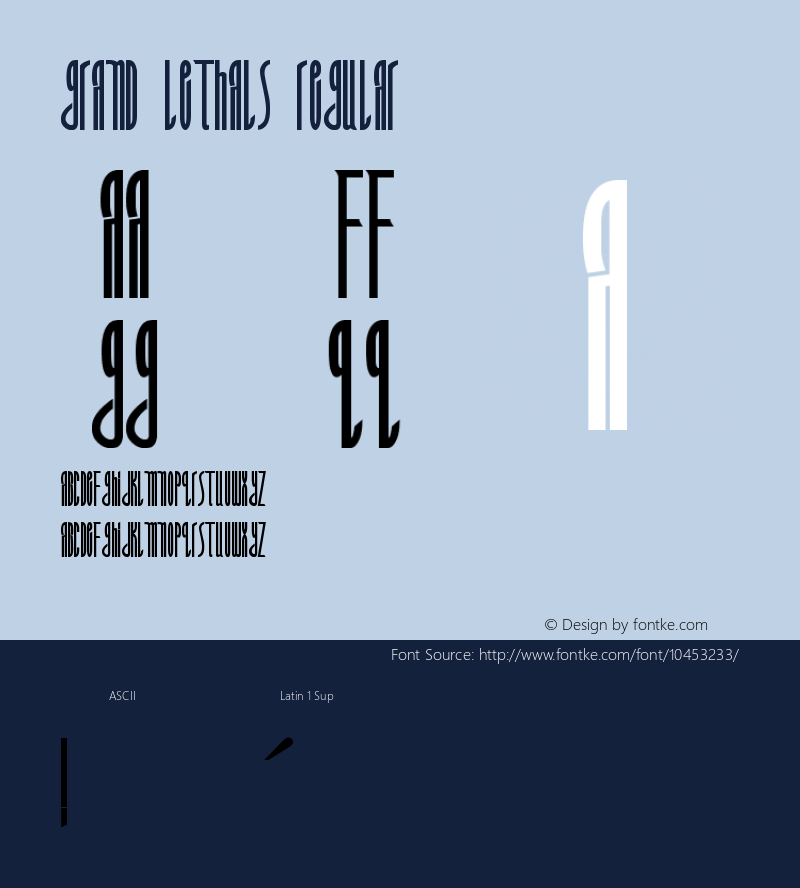 Grand Lethals Regular Version 1.00 October 22, 2012, initial release Font Sample