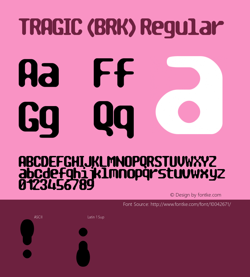 TRAGIC (BRK) Regular Unknown Font Sample