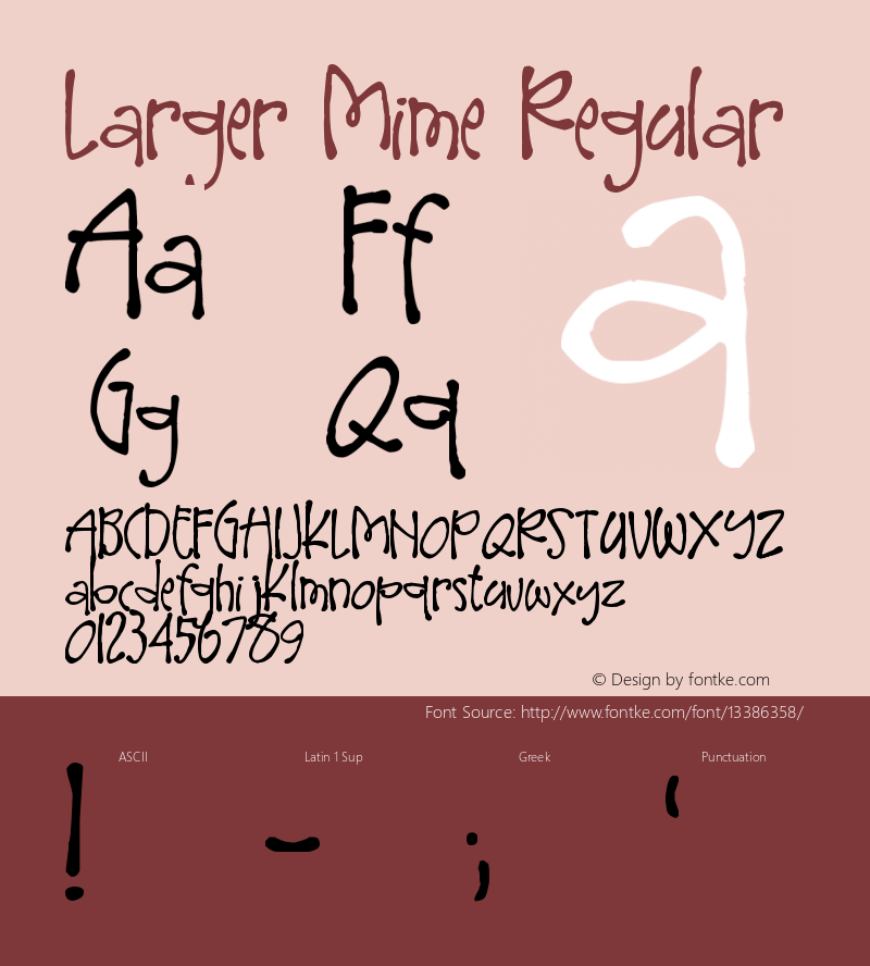 Larger Mime Regular Version 1.01 May 5, 2006 Font Sample