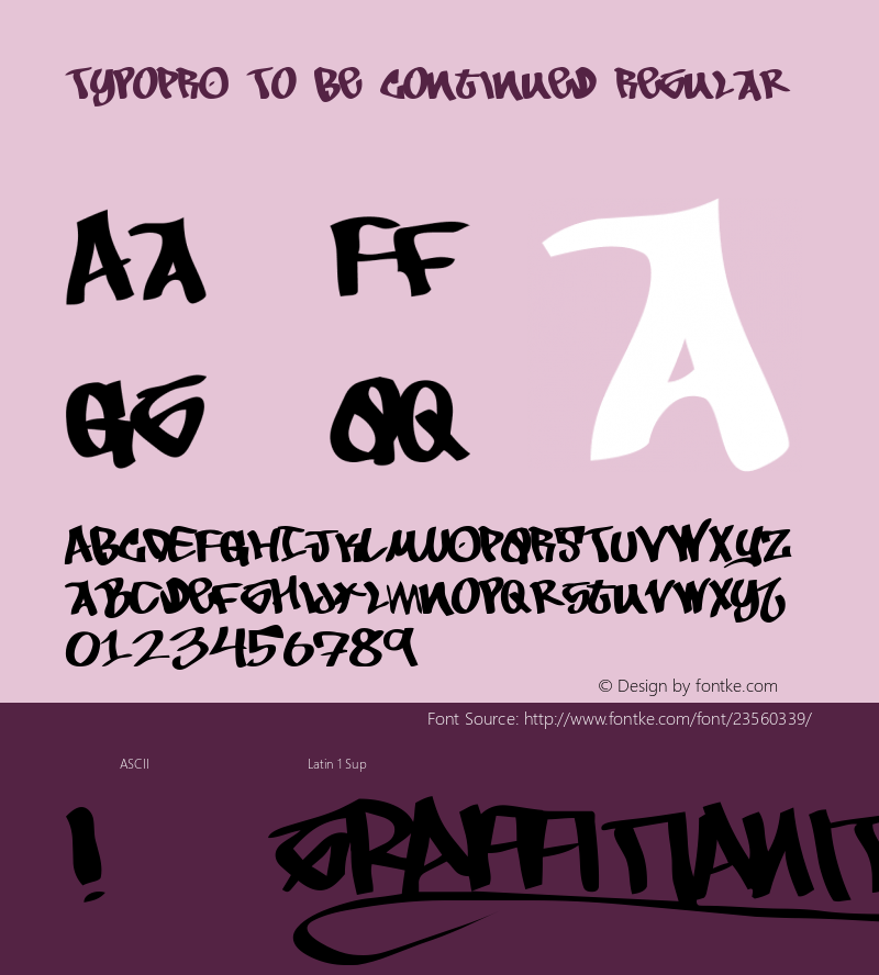 TypoPRO To Be Continued Macromedia Fontographer 4.1.4 9/2/97 Font Sample